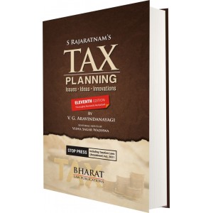 Bharat Law Publication's Tax Planning Issues Ideas Innovations [HB] by S. Rajaratnam & V. G. Arvindanayagi [2021 Edn.]